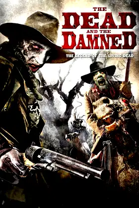 The Dead and the Damned poster