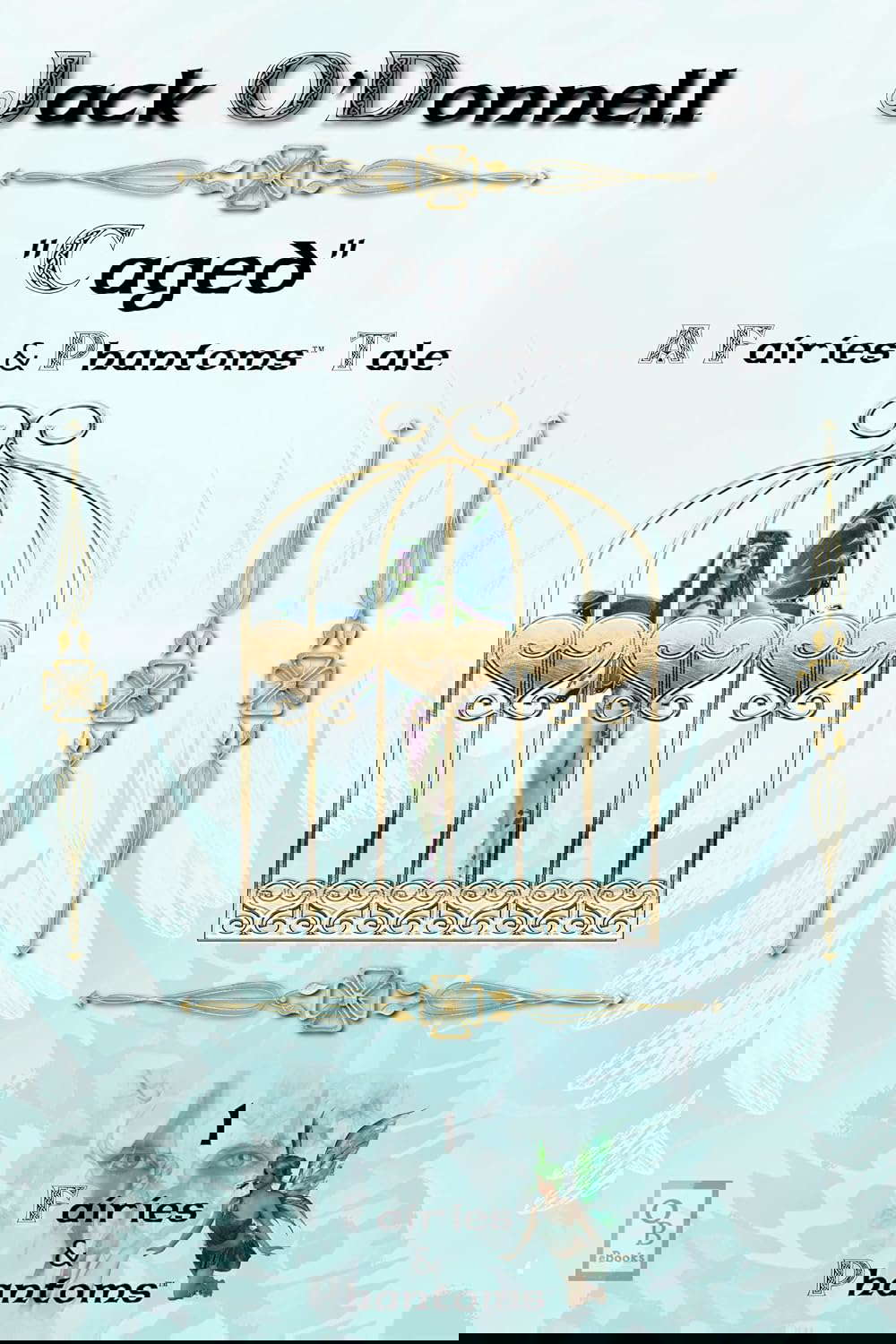 Caged (Fairies & Phantoms) poster