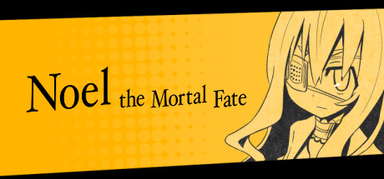 Noel the Mortal Fate S1-7 capsule