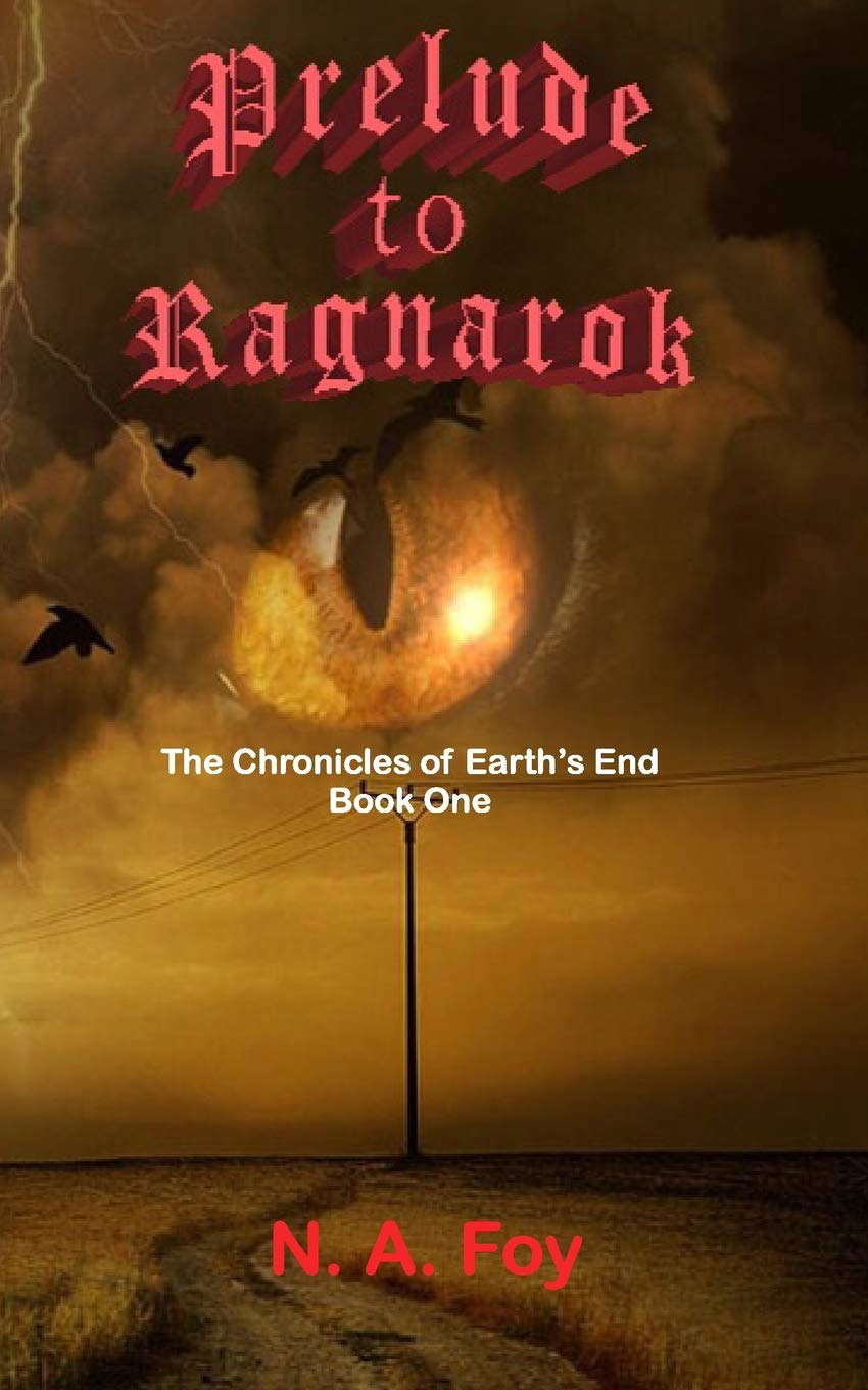 Prelude To Ragnarok (Chronicles of Earth's End) poster