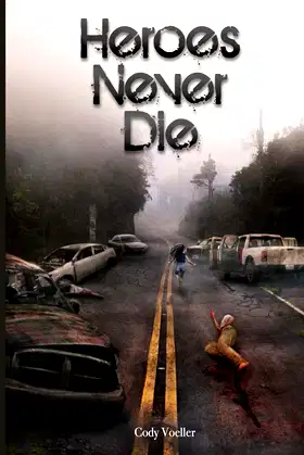 Heroes Never Die (Survivors Series) poster