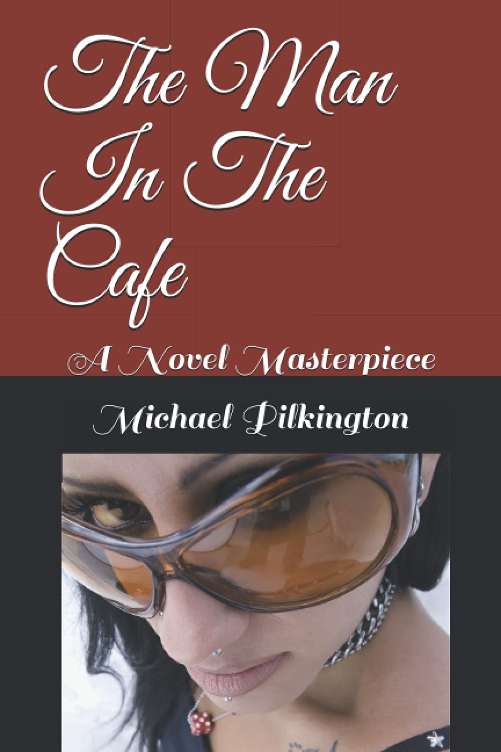 The Man In The Cafe: A Novel Masterpiece poster