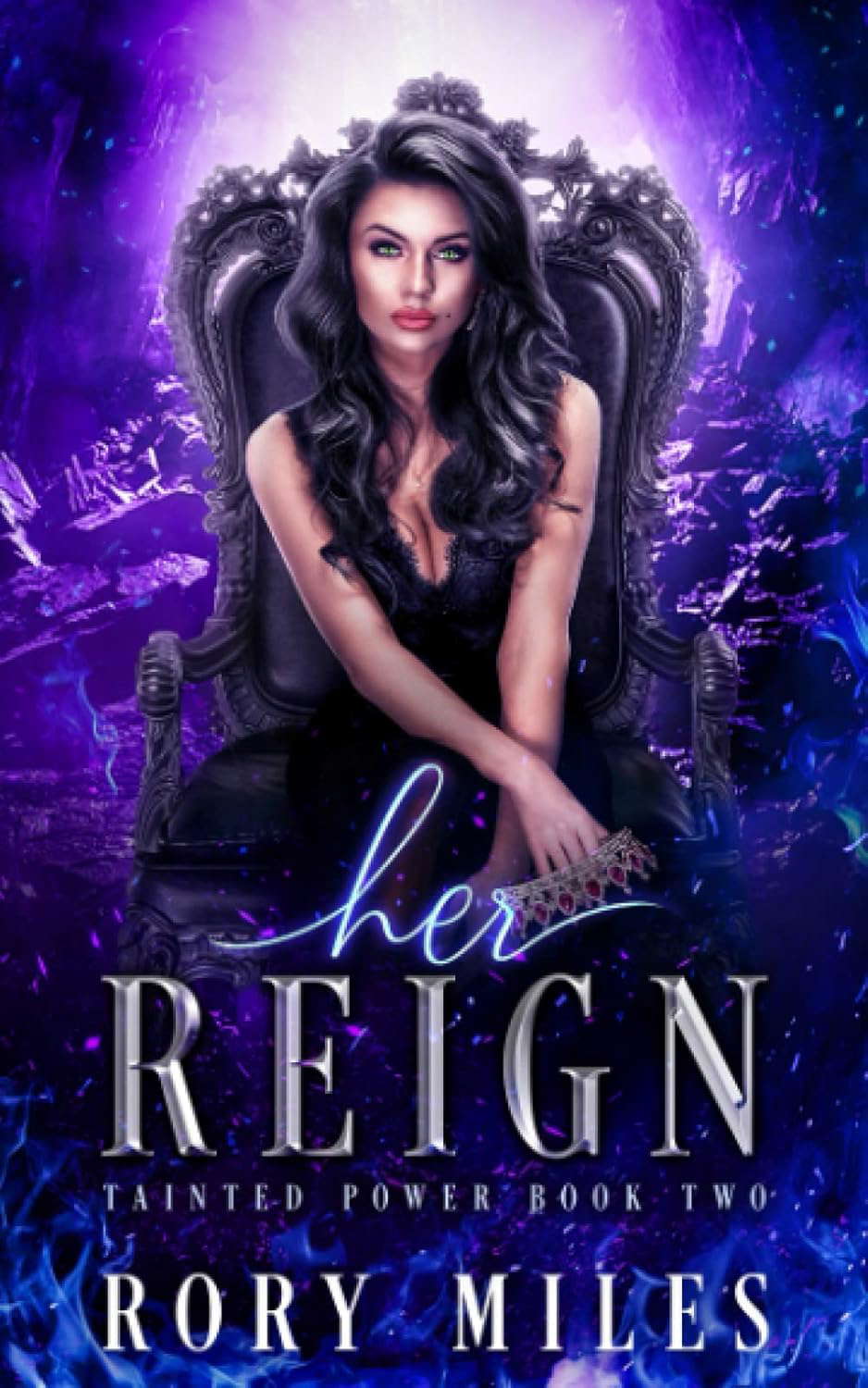 Her Reign: A Why Choose Demon Romance (Tainted Power Series Book Two) poster