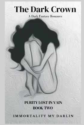 The Dark Crown (PURITY LOST IN VAIN) poster