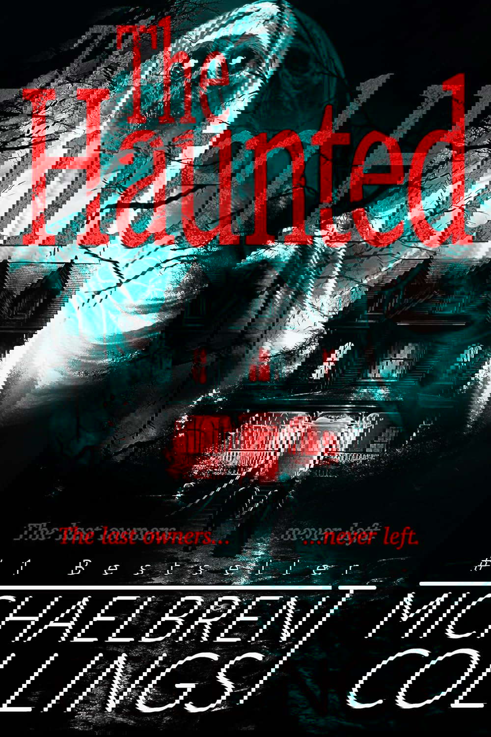 The Haunted: A Novel of Supernatural Horror poster