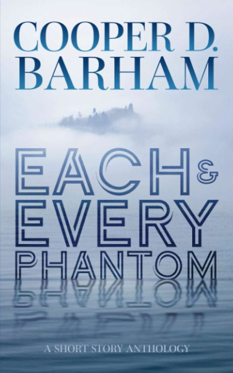 Each and Every Phantom: A Short Story Anthology poster