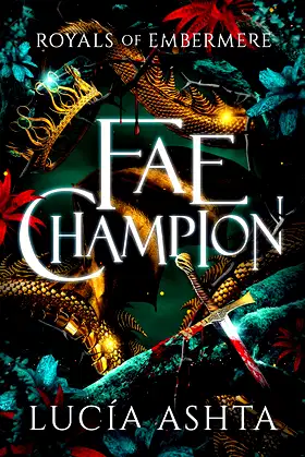 Fae Champion (Royals of Embermere Book 2) poster