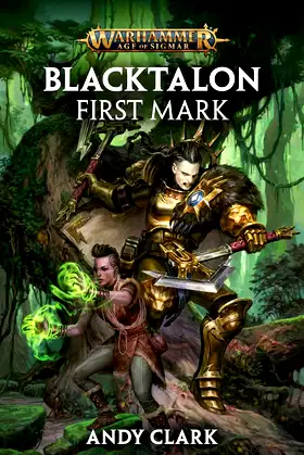 Blacktalon: First Mark (Warhammer: Age of Sigmar) poster