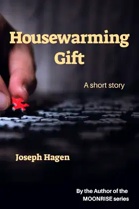 Housewarming Gift: A short story poster