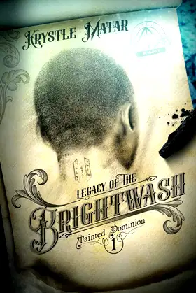 Legacy of the Brightwash (Tainted Dominion) poster