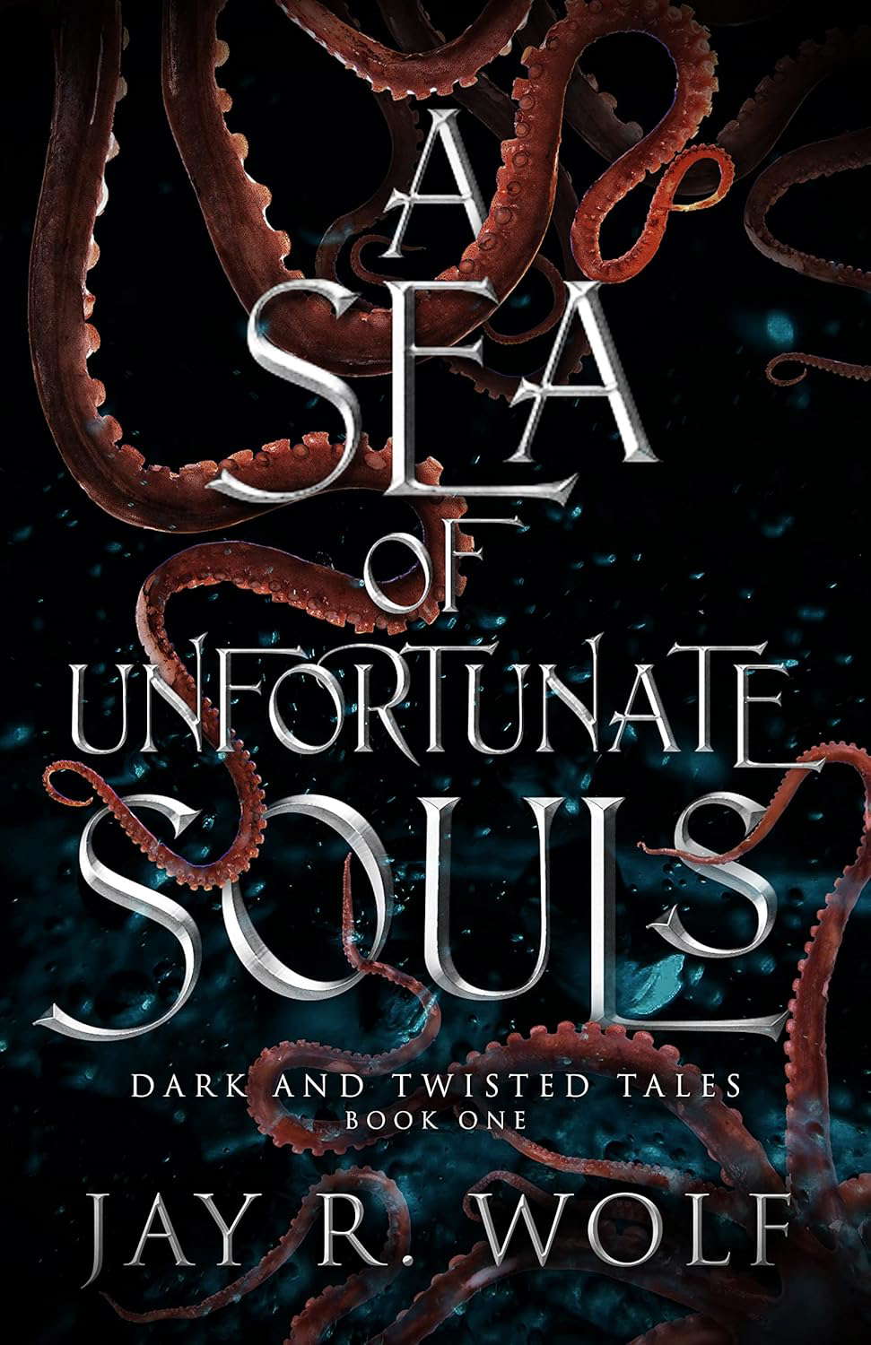 A Sea of Unfortunate Souls (Dark and Twisted Tales Book 1) poster