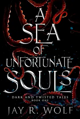 A Sea of Unfortunate Souls (Dark and Twisted Tales Book 1) poster