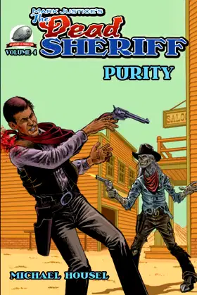 Mark Justice's The Dead Sheriff: Purity poster