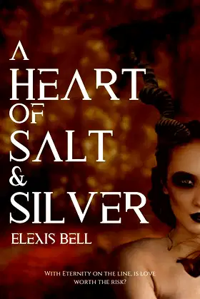 A Heart of Salt & Silver (Standalone Literary Fantasy Romance Novels) poster
