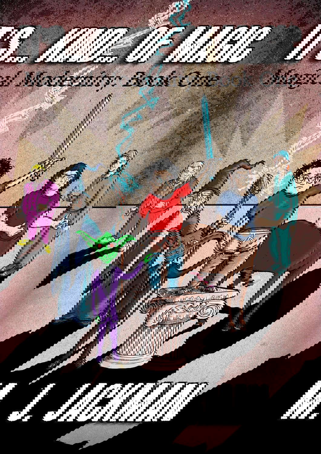 It's... Kind... of Magic: Book one of four of Magical Modernity poster