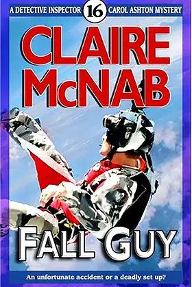 Fall Guy (Inspector Carol Ashton Series, 16) poster