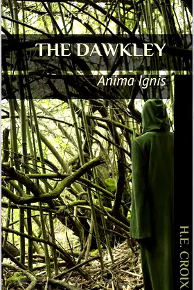 The Dawkley: Anima Ignis poster
