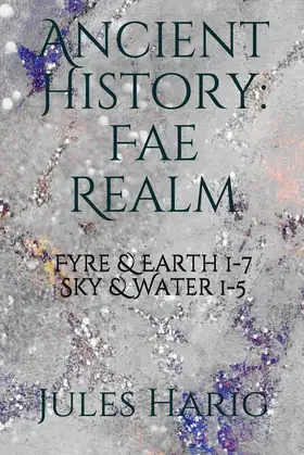 Ancient History: The Fae Realm: Fyre & Earth 1-7/ Water & Sky 1-5 poster
