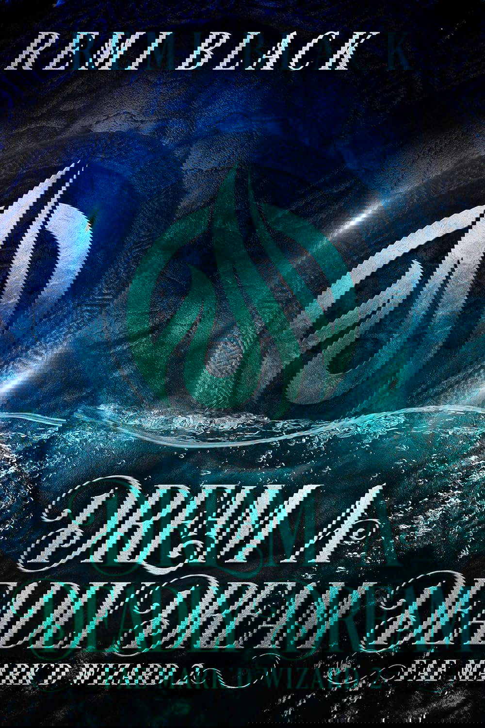 Dream a Deadly Dream (Fae Mark'd Wizard Book 2) poster
