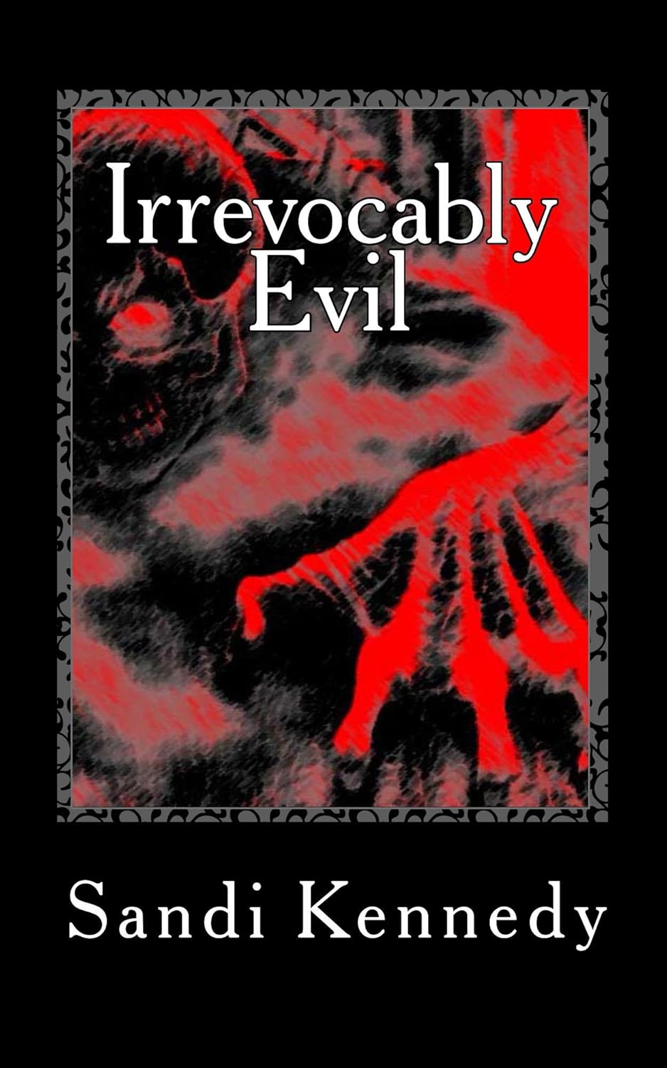 Irrevocably Evil poster