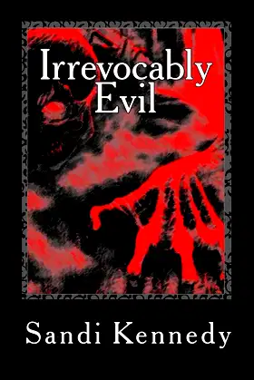 Irrevocably Evil poster