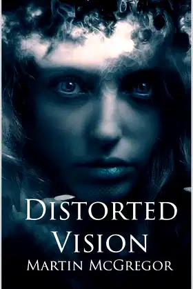 Distorted Vision poster