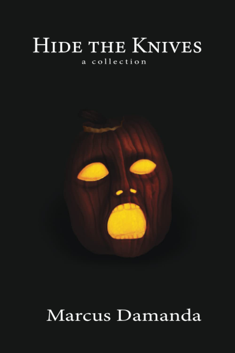 Hide the Knives: A Collection poster