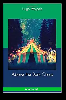 Above the Dark Circus Annotated poster