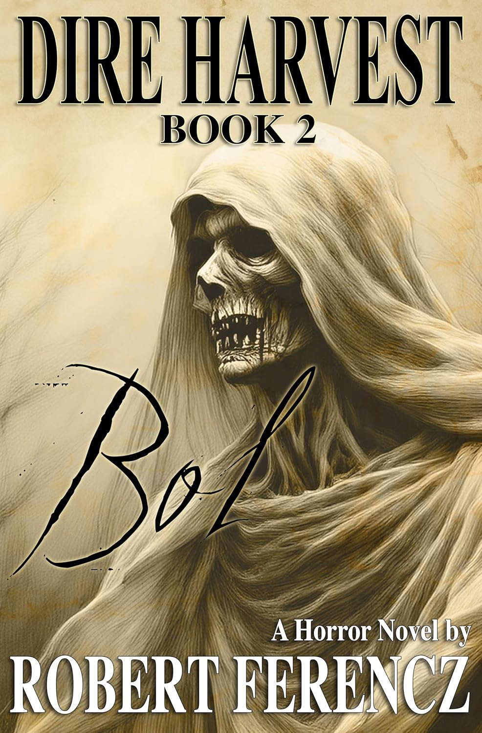 Dire Harvest Book 2: Bol poster