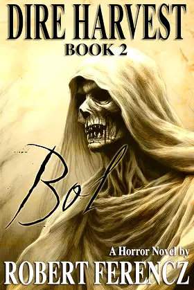 Dire Harvest Book 2: Bol poster