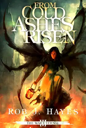 From Cold Ashes Risen (The War Eternal Book 3) poster