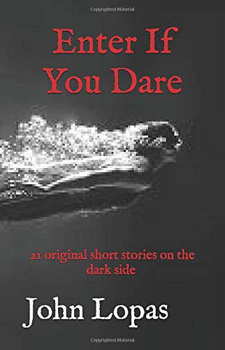 Enter If You Dare: 21 Short Stories on the Dark Side poster