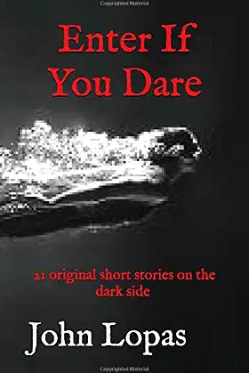 Enter If You Dare: 21 Short Stories on the Dark Side poster