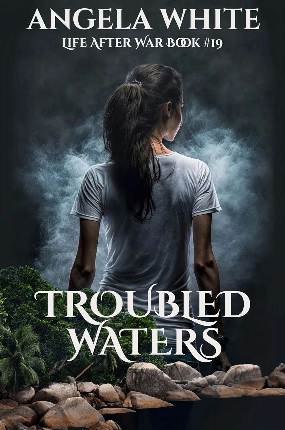 Troubled Waters (Life After War Book 19) poster
