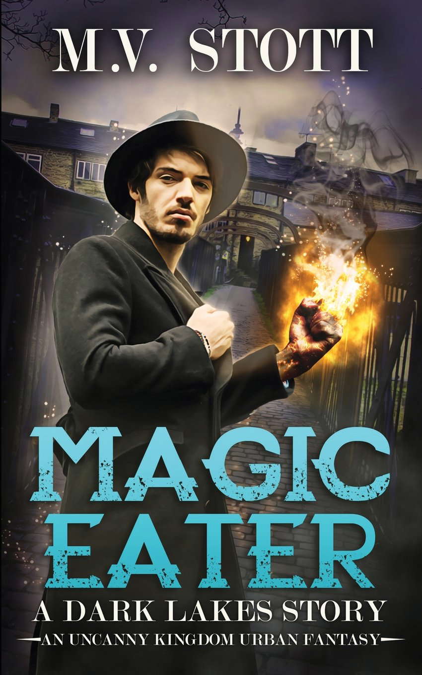 Magic Eater: An Uncanny Kingdom Urban Fantasy (Dark Lakes) poster