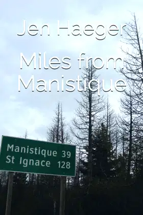 Miles from Manistique poster