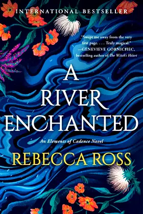 A River Enchanted: A Novel (Elements of Cadence, 1) poster