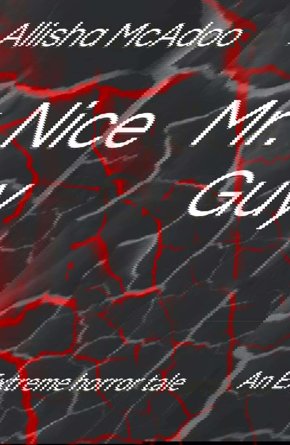 Mr. Nice Guy: An Extreme horror tale poster