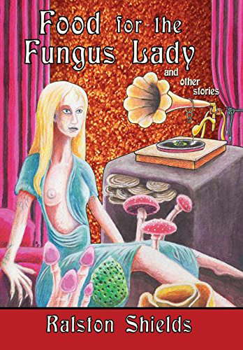 Food for the Fungus Lady and Other Stories poster