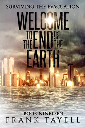 Surviving the Evacuation, Book 19: Welcome to the End of the Earth poster