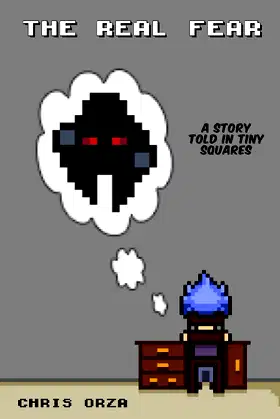 The Real Fear: A Story Told in Tiny Squares poster