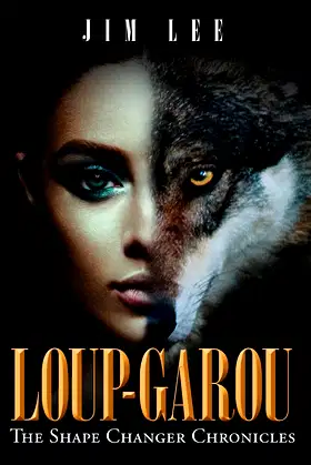Loup-Garou: the Shape Changer Chronicles poster