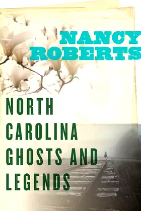 North Carolina Ghosts and Legends poster