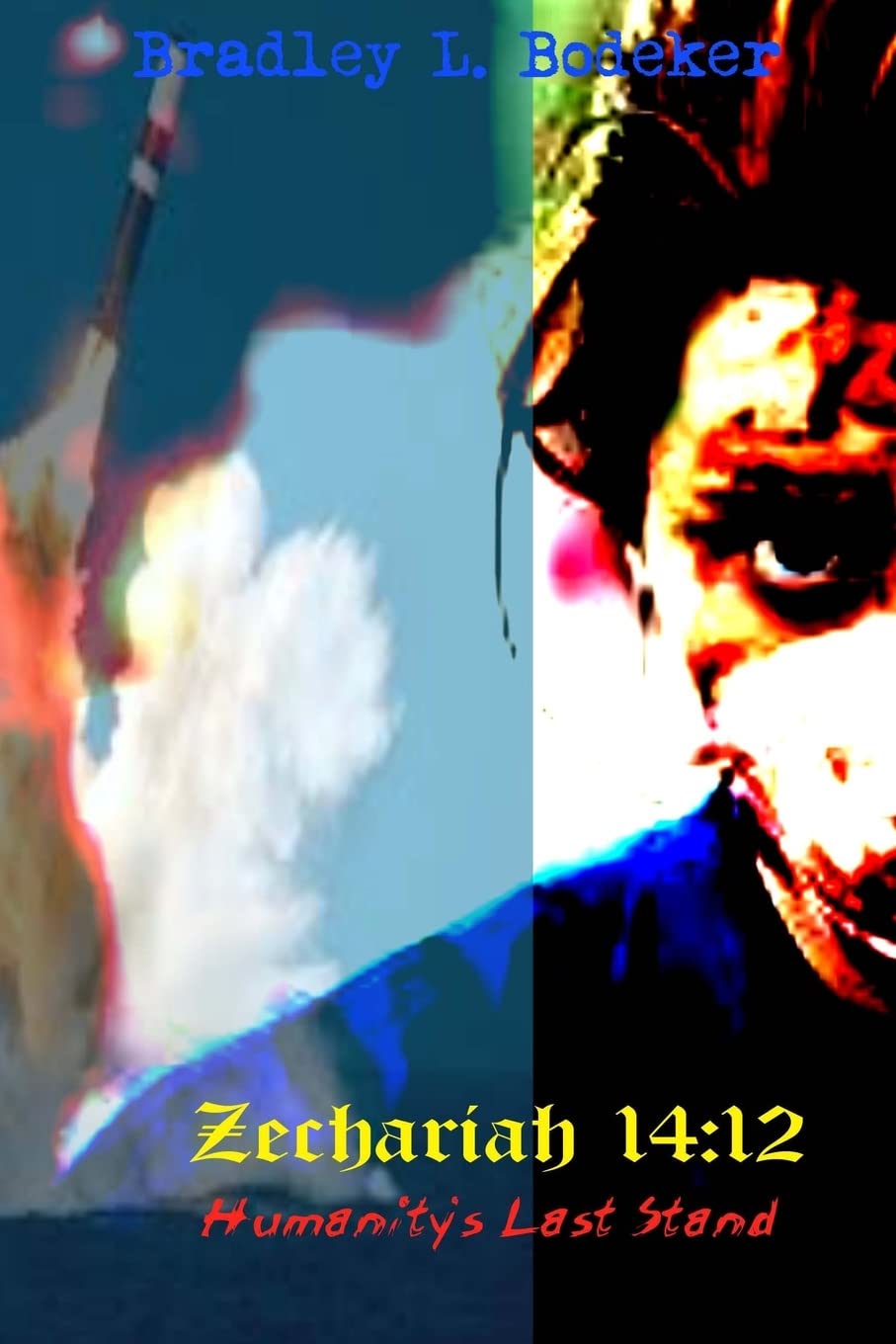 Zechariah 14:12: Humanity's Last Stand poster