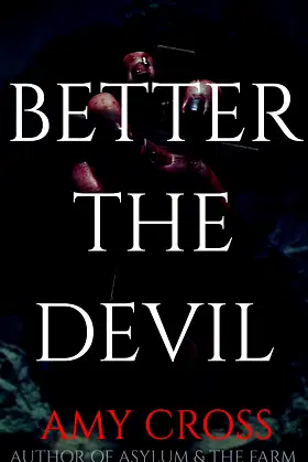Better the Devil poster