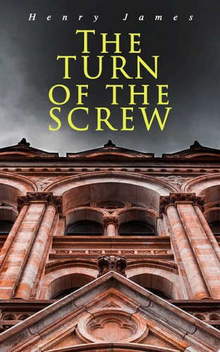 The Turn of The Screw, The Lesson of the Master (The Modern Library) poster