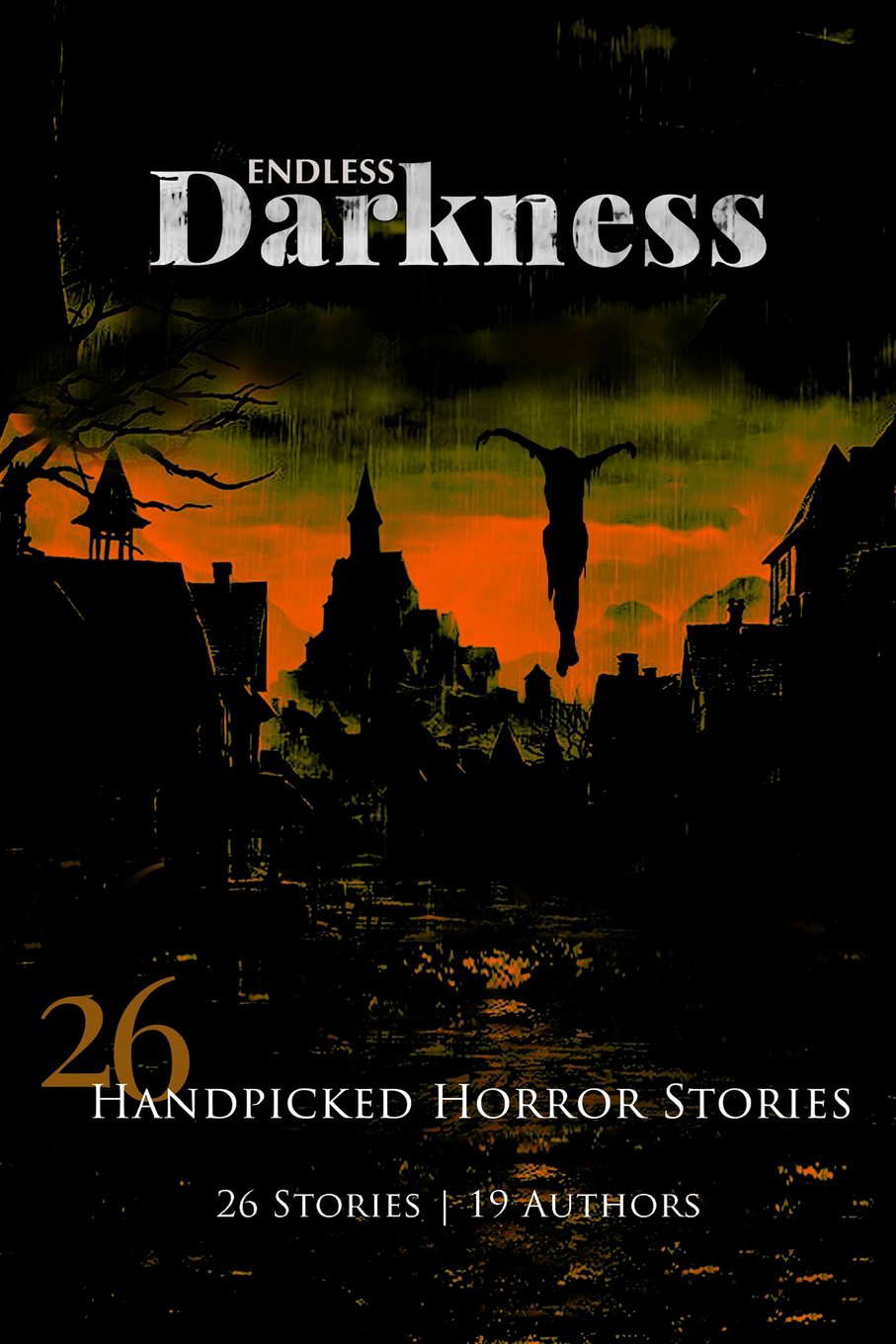Endless Darkness: 26 Hand Picked Horror Stories poster