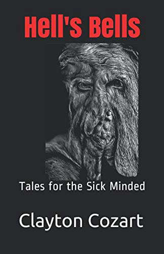 Hell's Bells: Tales for the Sick Minded poster