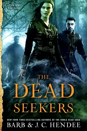 The Dead Seekers (A Dead Seekers Novel Book 1) poster