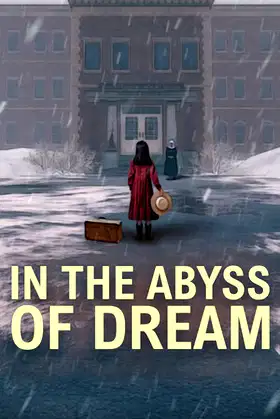 In the Abyss of Dream | Dans l'abîme du rêve poster